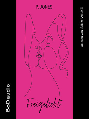 cover image of Freigeliebt (Ungekürzt)